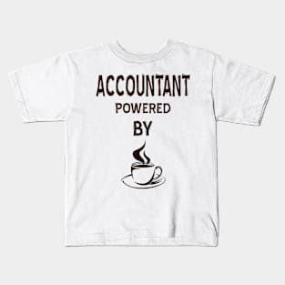 Accountant Powered by Coffee T-Shirts Kids T-Shirt